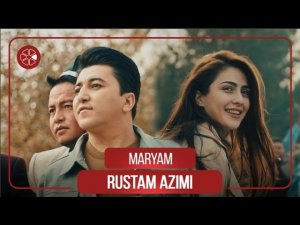 Рустам Азими - Марям / Rustam Azimi - Maryam (official video 2022)