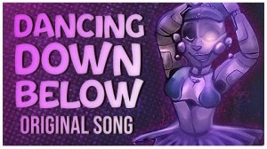 Dancing Down Below FNAF BALLORA SONG - Original Song - feat zablackrose