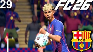 FC 26 КАРЬЕРА ЗА БАРСЕЛОНУ #29 - 1/8 ЛИГИ ЧЕМПИОНОВ и ХЕТ-ТРИК ЯМАЛЯ!!!