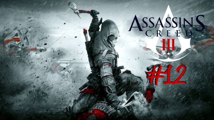 Assassin’s Creed III | #12 Episode | Ривер #Assassin #Assassin’sCreed #AС #Retroslon смотреть онлайн