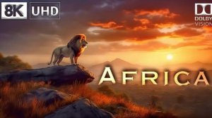 Африка 🇿🇦 8K Video Ultra HD [60FPS] Dolby Vision | Africa 8K HDR | 8K DEMO
