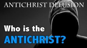 БИБЛЕЙСКИЙ АНТИХРИСТ -- Ч 12 -- ОТКР 9 ГЛ