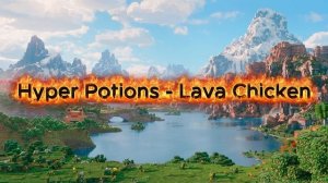 Hyper Potions - Lava Chicken