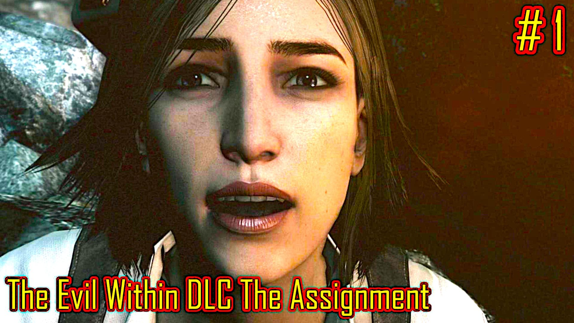 The Evil Within DLC The Assignment прохождение с русской озвучкой часть 1 смотреть онлайн