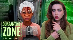 УСТРОИЛАСЬ В КАРАНТИННУЮ ЗОНУ! ➤ Quarantine Zone: The Last Check #1