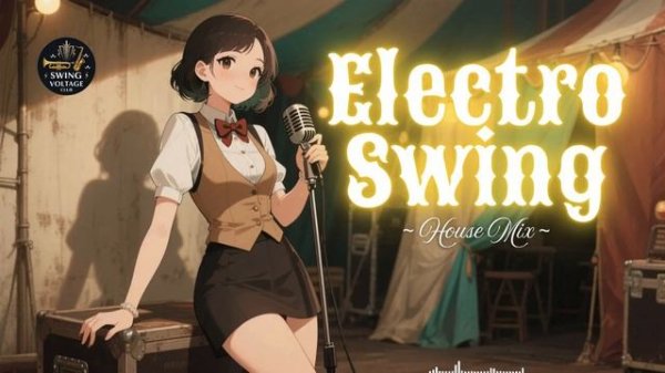 Электро-свинг джаз для работы Best Electro Swing Songs for Dancing & Swing Lovers