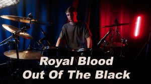 Royal Blood — Out Of The Black I Drum cover