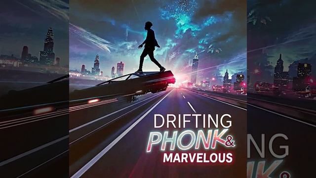 Drifting Phonk Автор: Marvelous оцените 🙂