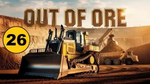 Out of Ore - Вскрываем каменно-металлический слой (26)