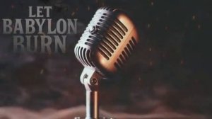 I Push First   Let Babylon Burn