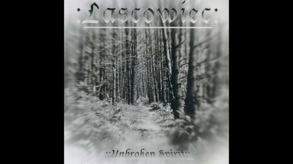 Lascowiec - Renaissance and Betrayal