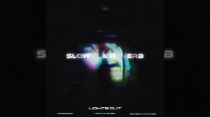 Night Flicker Baker Ya Maker GR3GG3R - LIGHTS OUT (slowed&reverb)