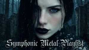 Epic Symphonic Gothic Metal | Best Orchestral & Dark Metal Playlist 2026
