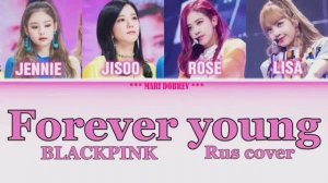 BLACKPINK - Forever young Ai кавер на русском  Rus cover by Oksana Fluff