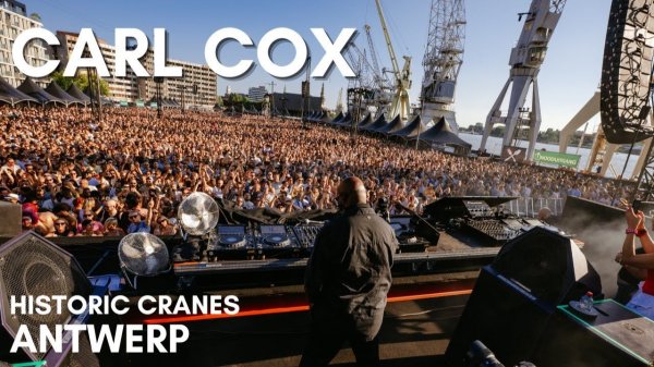Carl Cox - Live @ Historic Cranes x Antwerp [09.08.2025]
