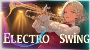 Электро-свинг, мягкие винтажные ритмы, для позднего вечера Electro Swing Motion 🎩 Jazzy Energy