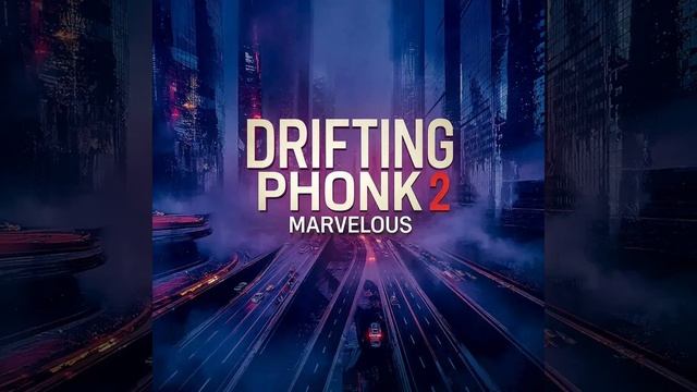 Drifting Phonk 2 оцените? Автор: Marvelous