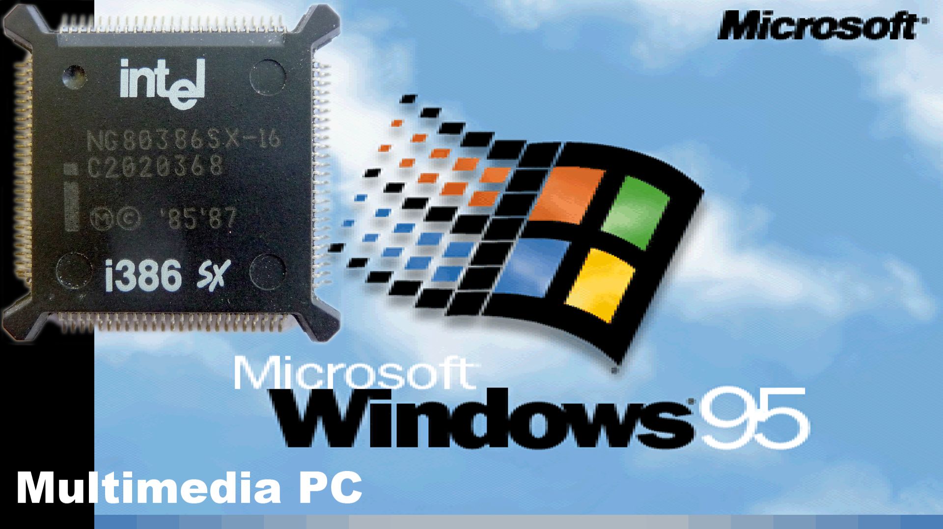 Intel 386SX-16 Multimedia PC.