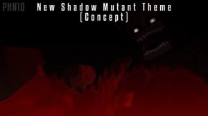 shadow mutant [music]-theme (Gorebox) UST