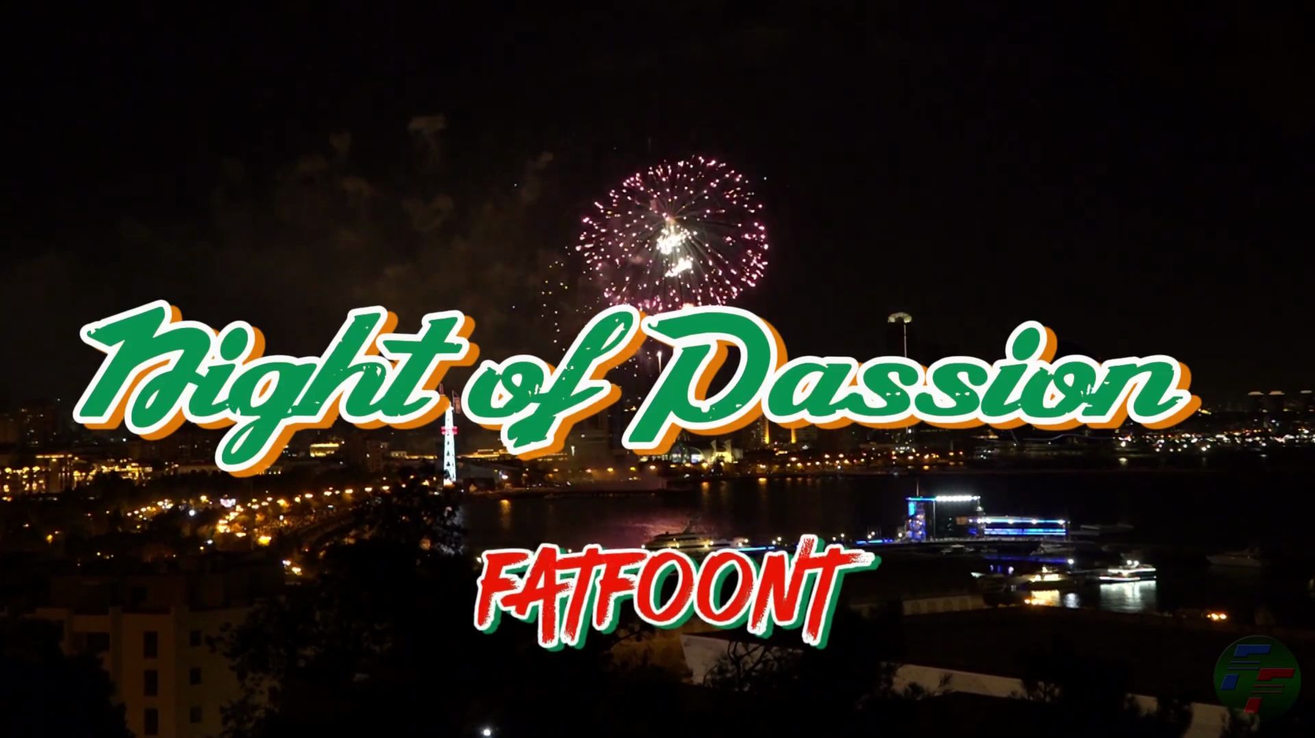 FatFoont - Night of Passion