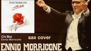 Ennio Marricone - Chi Mai ( sax cover)