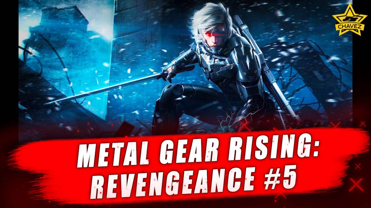 METAL GEAR RISING: REVENGEANCE #5 - Стрим на заказ смотреть онлайн
