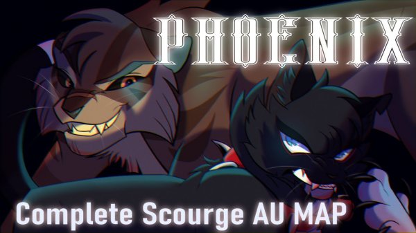 PHOENIX - Complete Scourge AU MAP || Inspo. in the disc. (КОТЫ ВОИТЕЛИ МАП ПЕРЕЗАЛИВ)