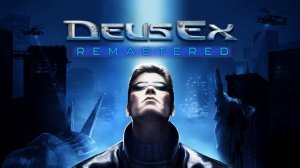 Deus Ex Remastered: Announce Teaser мнение! Чего ждать от ремастера легендарной игры в 2026 году?
