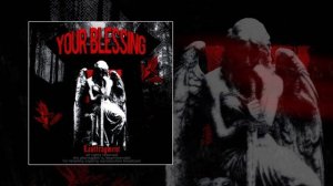 Lastfragment - Your Blessing (Официальная премьера трека)