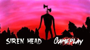 📢 СИРЕНОГОЛОВЫЙ 📢 - ОБЗОР ИГРЫ. SIREN HEAD GAME. SIREN HEAD ИГРА.