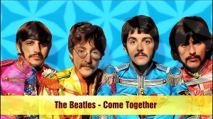 The Beatles - Come Together