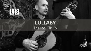 L3 | КОЛЫБЕЛЬНАЯ Marco Cirillo на Гитаре. Исполняет Яковлев Александр | GuitarMe School