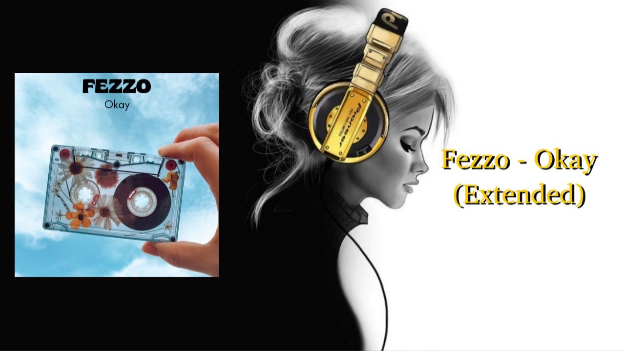 Fezzo - Okay (Extended)