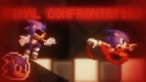 SONIC.EXE FINAL CONFRONTATION