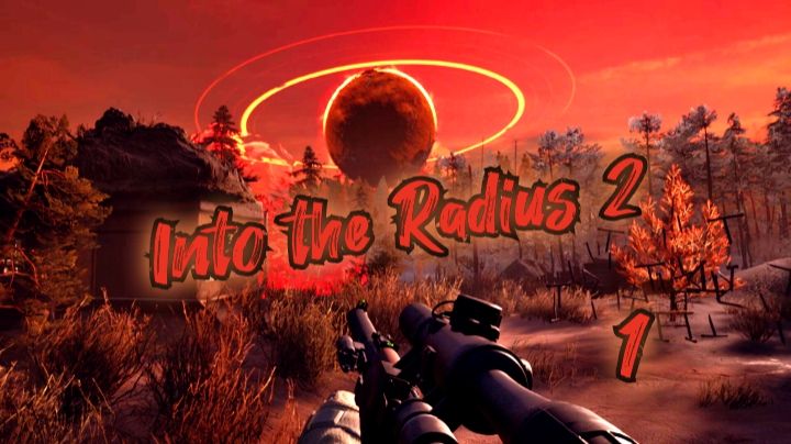 Into the Radius 2 обзор vr игры ч1/ смотри в хорошем качестве бесплатно смотреть онлайн