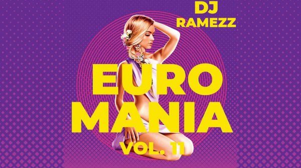 DJ Ramezz - Euro Mania Vol.11 2023