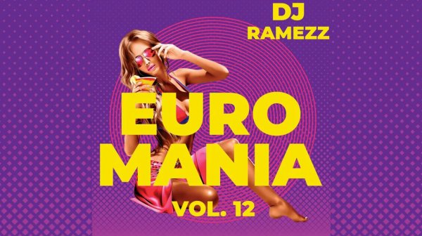 DJ Ramezz - Euro Mania Vol.12 2023