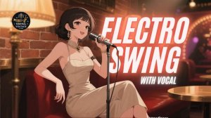 Электро-свинг джаз для работы Best Electro Swing Jazz Remix – Modern Swing Energy