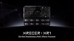XRecer XR1: New Era of Multieffects Processor | AI-Powered DSP and Next-Gen Tone Capture