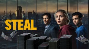 Сериал Ограбление – 1 сезон 2 серия / Steal