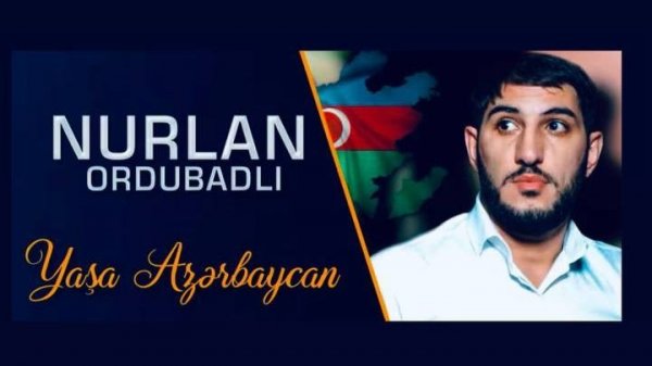 Nurlan Ordubadli - Yasa Azerbaycan нурлан ордубадлы