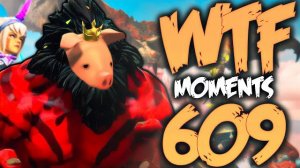 Dota 2 WTF Moments 609