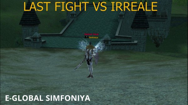 E-GLOBAL LAST FIGHT VS IRREALE, RETAG SIMFONIYA L2