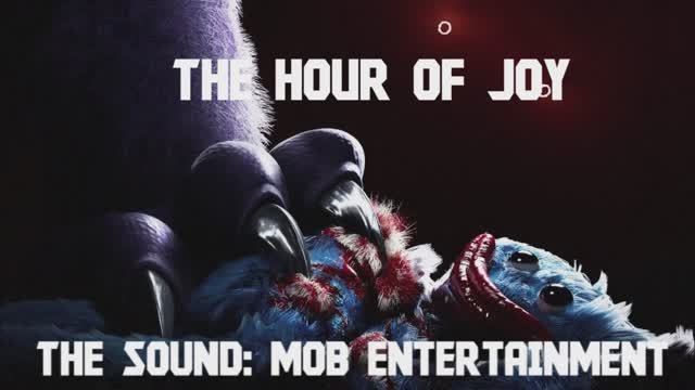 Mob Entertainment - The Hour Of Joy (offical Song)