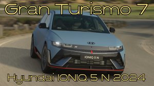 Gran Turismo 7: Hyundai IONIQ 5 N 2024 – Электричество с Нотой Агрессии! 🚗⚡️