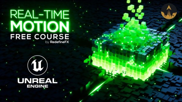 RedefineFX Unreal Engine 5.7 Motion Design Free Crash Course by RedefineFX