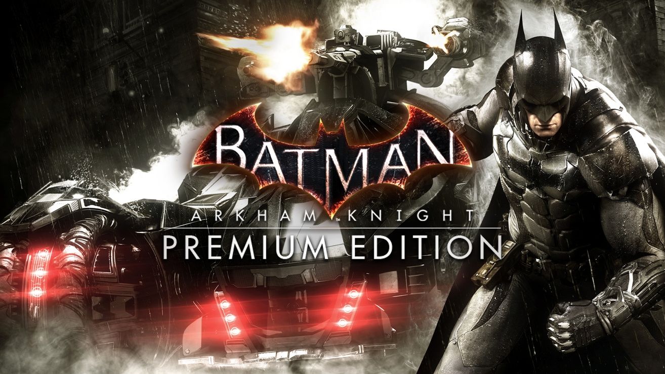 Batman Arkham Knight: Premium Edition - ПРОХОЖДЕНИЕ смотреть онлайн