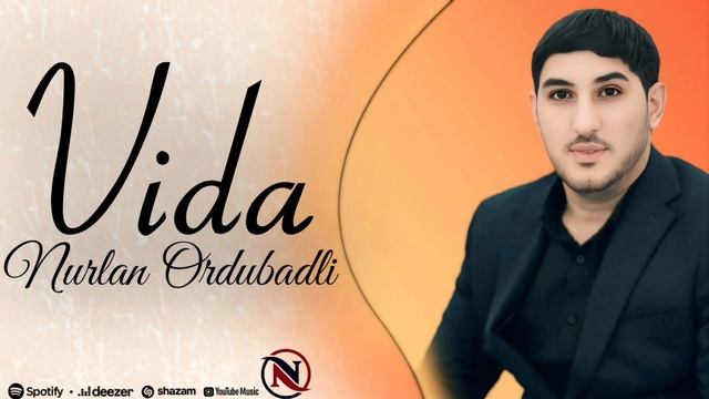Nurlan Ordubadlı - Vida 2026 Нурлан Ордубадлы
