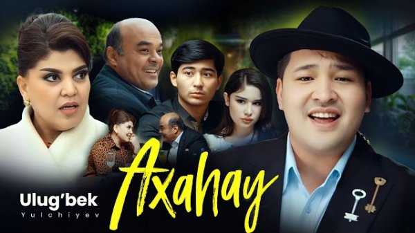 Ulug'bek Yulchiyev - Axahay | Улугбек Юлчиев - Ахахай