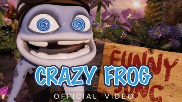 Crazy Frog , смешная песенка .